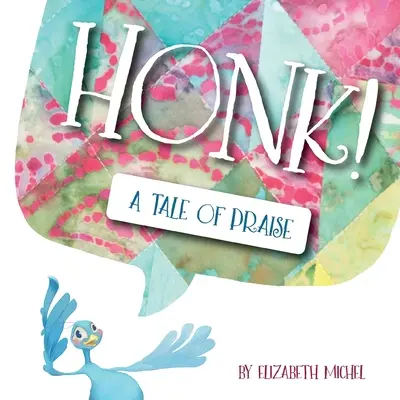 Honk! O poveste de laudă - Honk!: A Tale of Praise