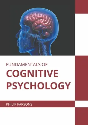 Bazele psihologiei cognitive (Fundamentals of Cognitive Psychology) - Fundamentals of Cognitive Psychology