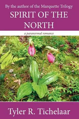 Spiritul Nordului: Un roman paranormal - Spirit of the North: A Paranormal Romance