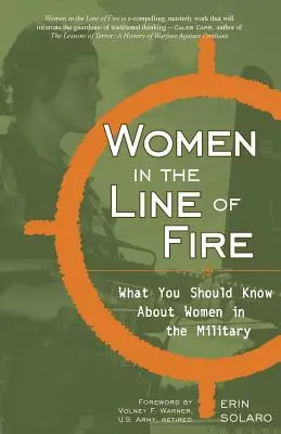 Femei în linia de foc: Ce ar trebui să știți despre femeile din armată - Women in the Line of Fire: What You Should Know about Women in the Military