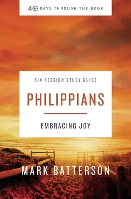 Ghid de studiu Filipeni Plus Streaming Video: Îmbrățișarea bucuriei - Philippians Study Guide Plus Streaming Video: Embracing Joy