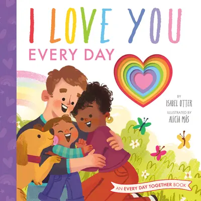 Te iubesc în fiecare zi - I Love You Every Day