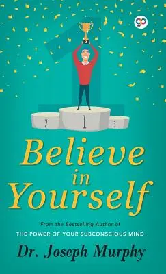 Crede în tine însuți - Believe in Yourself