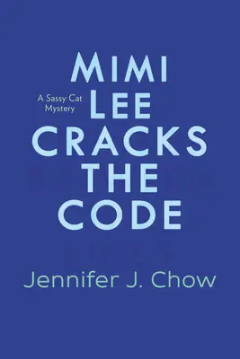 Mimi Lee sparge codul - Mimi Lee Cracks the Code