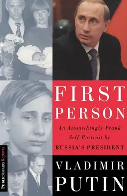 Prima persoană: Un autoportret uimitor de sincer al președintelui rus Vladimir Putin - First Person: An Astonishingly Frank Self-Portrait by Russia's President Vladimir Putin