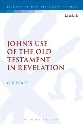 Utilizarea Vechiului Testament de către Ioan în Apocalipsă - John's Use of the Old Testament in Revelation