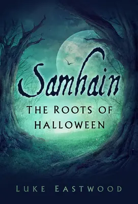 Samhain: Rădăcinile Halloween-ului - Samhain: The Roots of Halloween
