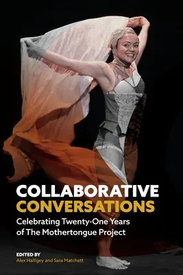 Conversații colaborative: Sărbătorirea a douăzeci și unu de ani de existență a proiectului Limba maternă - Collaborative Conversations: Celebrating Twenty-One Years of The Mothertongue Project