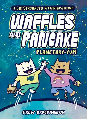 Waffles și Pancake: Planetary-Yum - Waffles and Pancake: Planetary-Yum