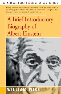 O scurtă biografie introductivă a lui Albert Einstein - A Brief Introductory Biography of Albert Einstein