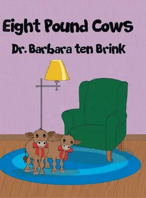 Vacile de opt lire - Eight Pound Cows