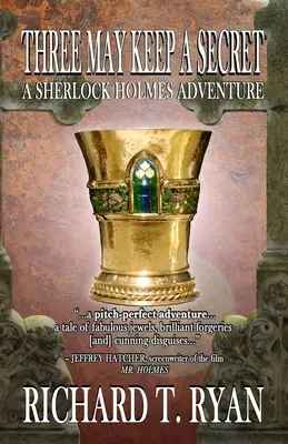 Three May Keep A Secret - O aventură Sherlock Holmes - Three May Keep A Secret - A Sherlock Holmes Adventure