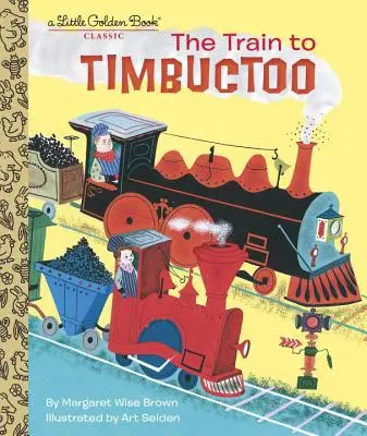 Trenul spre Timbuctoo - The Train to Timbuctoo