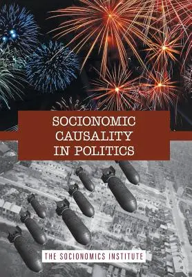 Cauzalitatea socionomică în politică: Cum influențează starea de spirit socială totul, de la alegeri la geopolitică - Socionomic Causality in Politics: How Social Mood Influences Everything from Elections to Geopolitics