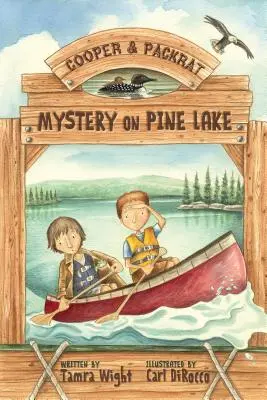 Mister pe lacul Pine: Un mister al lui Cooper și Packrat - Mystery on Pine Lake: A Cooper & Packrat Mystery