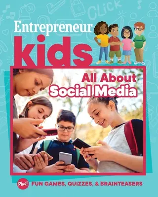 Copii antreprenori: Totul despre social media - Entrepreneur Kids: All about Social Media