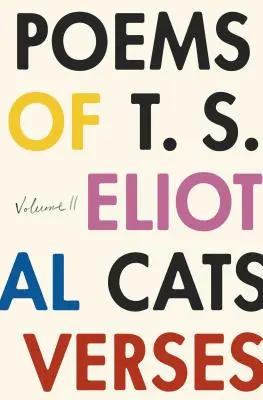 Poemele lui T. S. Eliot: Volumul II - Poems of T. S. Eliot: Volume II