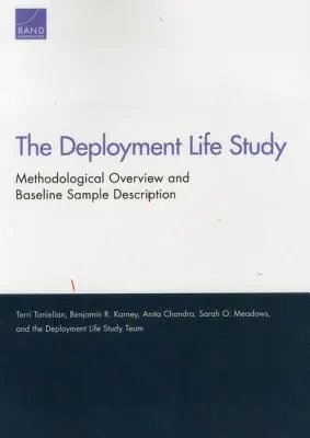 Studiul privind viața în timpul desfășurării: Prezentare metodologică generală și descrierea eșantionului de referință - The Deployment Life Study: Methodological Overview and Baseline Sample Description