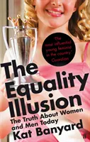 Iluzia egalității - Adevărul despre femeile și bărbații de astăzi - Equality Illusion - The Truth about Women and Men Today