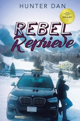 Rebel Reprieve: Ediție nouă - Rebel Reprieve: New Edition