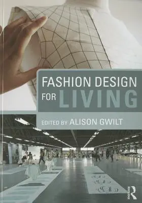Design de modă pentru viață - Fashion Design for Living