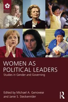 Femeile ca lideri politici: Studii de gen și guvernare - Women as Political Leaders: Studies in Gender and Governing