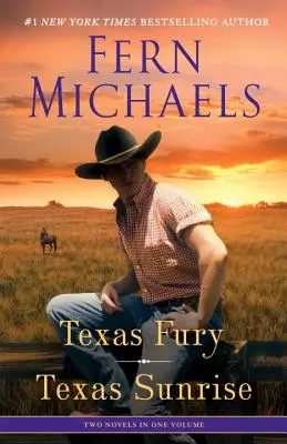 Texas Fury/Texas Sunrise: Două romane într-un singur volum - Texas Fury/Texas Sunrise: Two Novels in One Volume