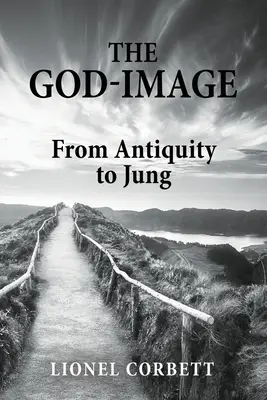 Imaginea lui Dumnezeu: De la Antichitate la Jung - The God-Image: From Antiquity to Jung