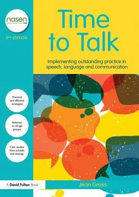 Time to Talk: Implementarea practicilor excepționale în vorbire, limbaj și comunicare - Time to Talk: Implementing Outstanding Practice in Speech, Language and Communication