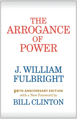 Aroganța puterii - The Arrogance of Power
