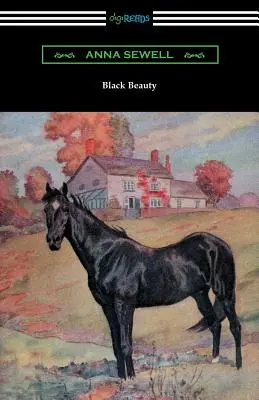 Frumusețea neagră (ilustrată de Robert L. Dickey) - Black Beauty (Illustrated by Robert L. Dickey)