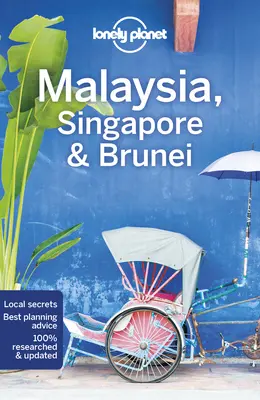 Lonely Planet Malaezia, Singapore și Brunei 15 - Lonely Planet Malaysia, Singapore & Brunei 15