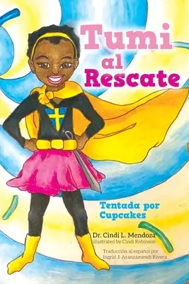 Tumi la salvare: Tentată de Cupcakes - Tumi al Rescate: Tentada por Cupcakes