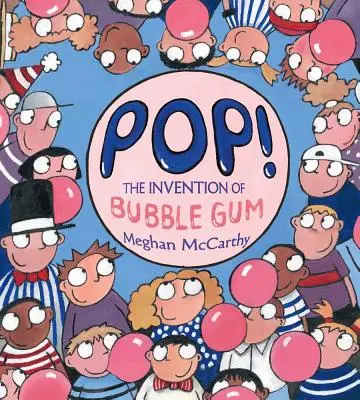 Pop!: Invenția gumei cu bule - Pop!: The Invention of Bubble Gum