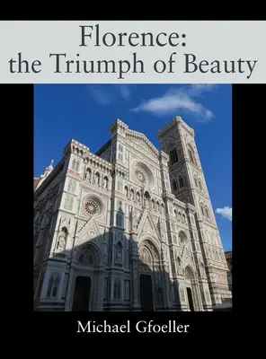 Florența: triumful frumuseții - Florence: the Triumph of Beauty