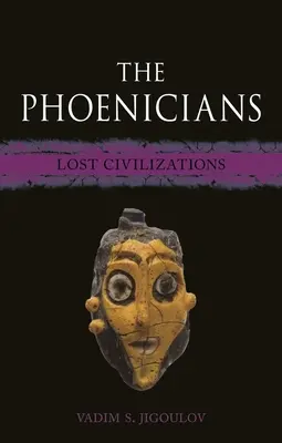 Fenicienii: Civilizații pierdute - The Phoenicians: Lost Civilizations