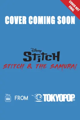 Disney Manga: Stitch și Samuraiul, Volumul 3, 3 - Disney Manga: Stitch and the Samurai, Volume 3, 3
