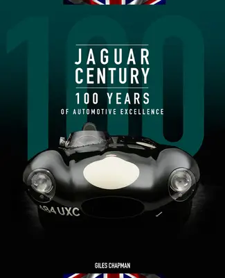 Jaguar Century: 100 de ani de excelență auto - Jaguar Century: 100 Years of Automotive Excellence