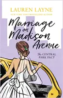 Căsătoria pe Madison Avenue - O nouă comedie romantică sclipitoare de la autoarea cărții The Prenup! - Marriage on Madison Avenue - A sparkling new rom-com from the author of The Prenup!