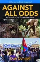 Against All Odds - O cronică a revoluției din Eritreea - Against All Odds - A Chronicle of the Eritrean Revolution