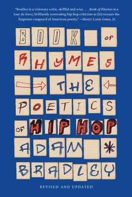 Book of Rhymes: Poetica hip-hop-ului - Book of Rhymes: The Poetics of Hip Hop