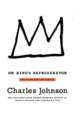 Frigiderul lui Dr. King: Și alte povești de adormit copiii - Dr. King's Refrigerator: And Other Bedtime Stories