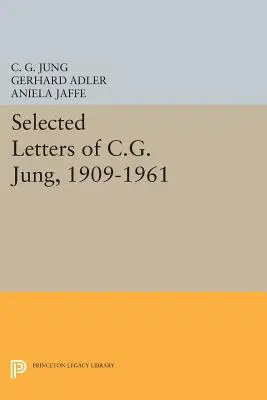 Scrisori selectate de C.G. Jung, 1909-1961 - Selected Letters of C.G. Jung, 1909-1961