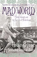 Lumea nebună - Evelyn Waugh și secretele din Brideshead - Mad World - Evelyn Waugh and the Secrets of Brideshead