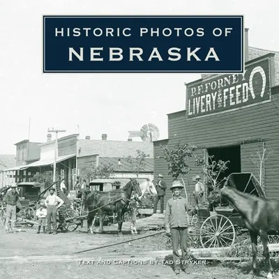Fotografii istorice din Nebraska - Historic Photos of Nebraska