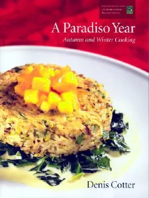 A Paradiso Year A & W: Gătit toamna și iarna - A Paradiso Year A & W: Autumn and Winter Cooking