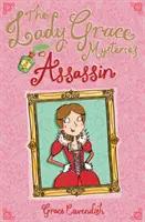 Misterele Lady Grace: Asasinul - The Lady Grace Mysteries: Assassin