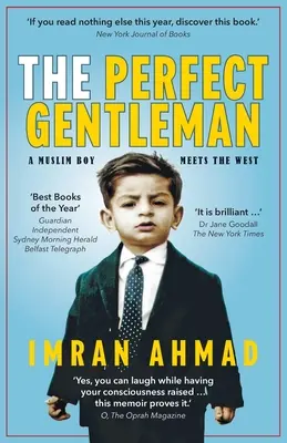 The Perfect Gentleman: un băiat musulman întâlnește Occidentul - The Perfect Gentleman: a Muslim boy meets the West