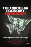 Manualul economiei circulare: Realizarea avantajului circular - The Circular Economy Handbook: Realizing the Circular Advantage