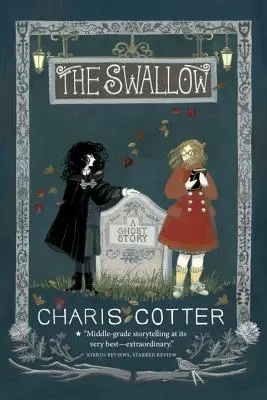 Rândunica: O poveste cu fantome - The Swallow: A Ghost Story